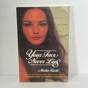 Your face never lies by michio kushi